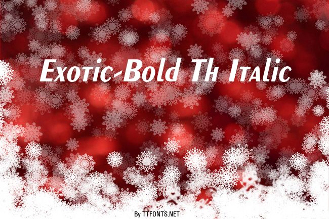 Exotic-Bold Th Italic example